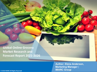 Online Grocery Market PDF 2021-2026: Size, Share, Trends, Analysis & Research