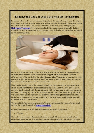 Enhance the Look of your Face with the Treatments!