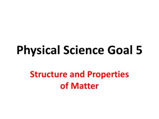 Physical Science Goal 5