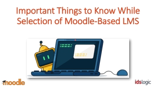 Important Things to Know While Selection of Moodle-Based LMS