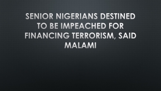 Senior Nigerians Destined To Be Impeached For Financing Terrorism, Said Malami