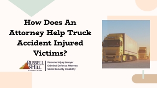 How Does An Attorney Help Truck Accident Injured Victims?