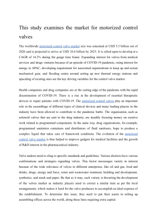 This study examines the market for motorized control valves