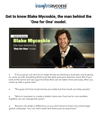 Get to know Blake Mycoskie, the man behind the ‘One for One’ model.