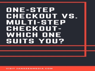 One-Step Checkout VS. Multi-Step Checkout-Which One Suits You?