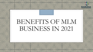 BENEFITS OF MLM BUSINESS IN 2021