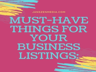 Must-Have Things For Your Business Listings: