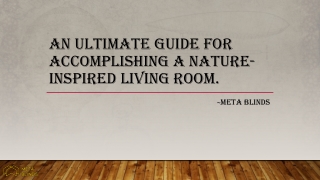 An Ultimate Guide For Accomplishing a Nature-Inspired Living