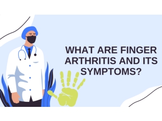 What Is Finger Arthritis And Its Symptoms