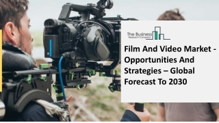 Global Film And Video Market Opportunities And Strategies To 2030