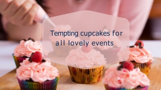 Tempting cupcakes for all lovely events