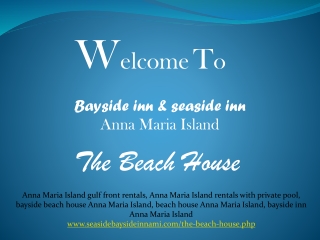 Gulf island vacation rentals anna maria