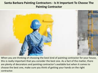 Santa Barbara Painting Contractors - Is It Important To Choose The Painting Contractor