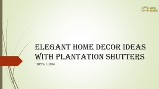 Elegant Home Decor Ideas With Plantation Shutters