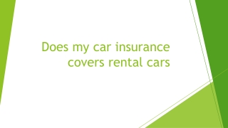 Does my car insurance covers rental cars