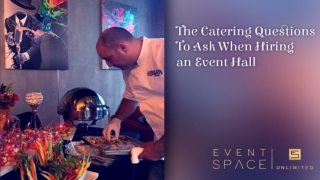 The Catering Questions To Ask When Hiring an Event Hall