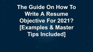 How to write a resume objective in 2021