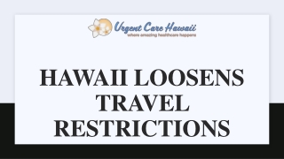 Hawaii Loosens Travel Restrictions