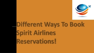 Different Ways To Book Spirit Airlines Reservations!