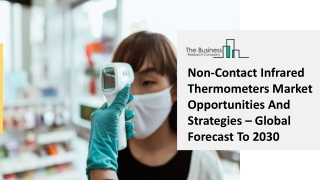 Non-Contact Infrared Thermometers Market Outlook, Booming Analysis And Trends