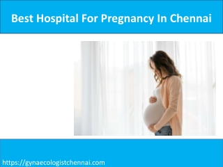 Best Hospital For Pregnancy In Chennai