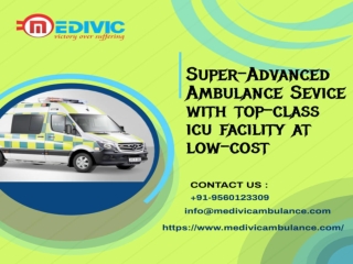 Select ICU Based Emergency Ambulance Service in Delhi by Medivic