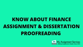 Know About Finance Assignment & Dissertation Proofreading