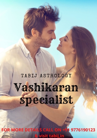 Vashikaran Specialist|| Love vashikaran specialist|| Call on -  91 9776190123