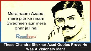 These Chandra Shekhar Azad Quotes Prove He Was A Visionary Man!