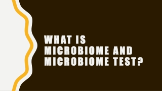 What is Microbiome and Microbiome Test