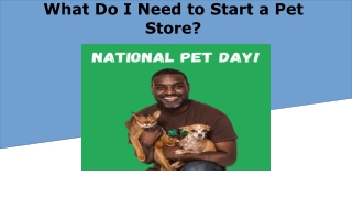 What Do I Need to Start a Pet Store