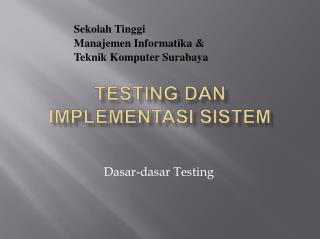 Testing dan Implementasi Sistem