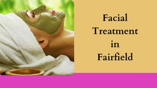 Facial Treatment in Fairfield