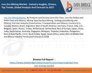 Iron Ore Mining Market - Industry Insights, Drivers, Top Trends, Global Analysis And Forecast to 2027