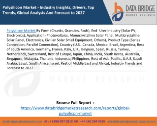 Polysilicon Market - Industry Insights, Drivers, Top Trends, Global Analysis And Forecast to 2027