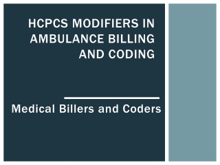 HCPCS Modifiers in Ambulance Billing and Coding