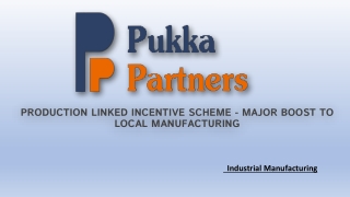 PRODUCTION LINKED INCENTIVE SCHEME