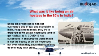 What was it like being an air hostess in the 80's in India.pptx