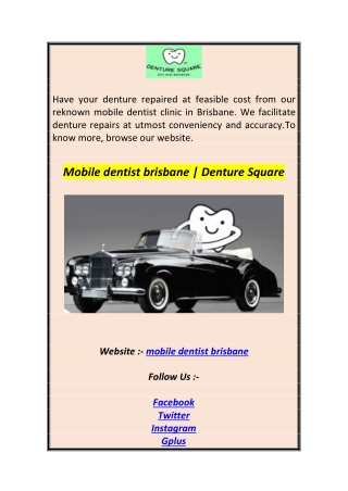 Mobile dentist brisbane  Denture Squar