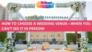 How to Choose a Wedding Venue—When You Can’t See It in Person!