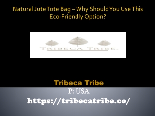 Natural Jute Tote Bag – Why Should You Use This Eco-Friendly Option?
