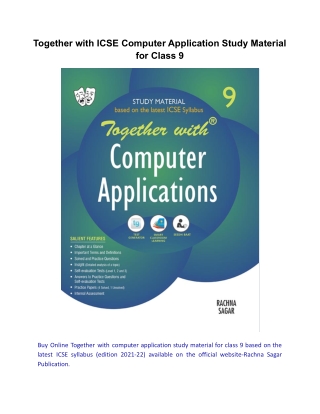 Together with ICSE Computer Application Study Material for Class 9