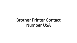 Brother Printer Contact Number USA