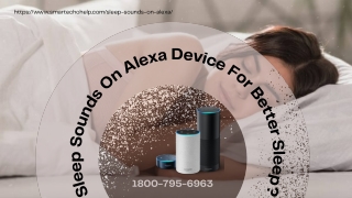 Enable Sleep Sounds on Alexa 1-8007956963 Alexa Sleep Sounds -Smartechohelp
