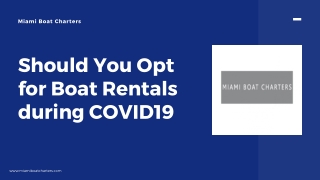 Should You Opt for Boat Rentals during COVID19