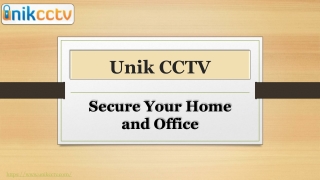 Secure Your Home and Office | UnikCCTV