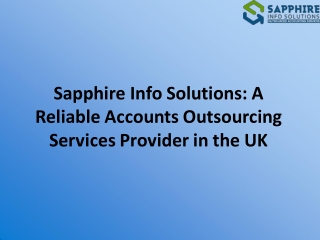 Sapphire Info Solutions A Reliable Accounts Outsourcing Services Provider in the UK