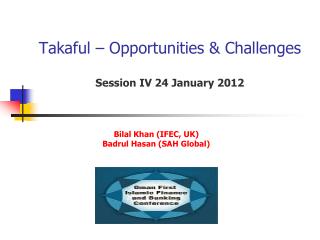 Takaful – Opportunities & Challenges Session IV 24 January 2012