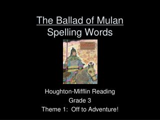 The Ballad of Mulan Spelling Words