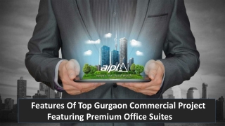 Features Of Top Gurgaon Commercial Project Featuring Premium Office Suites